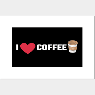 I Love Coffee/I Heart Coffee Posters and Art